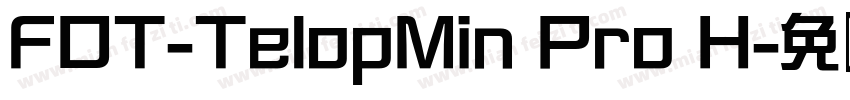 FOT-TelopMin Pro H字体转换